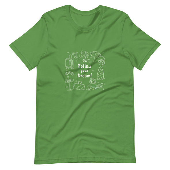 Follow your dream Short-Sleeve Unisex T-Shirt