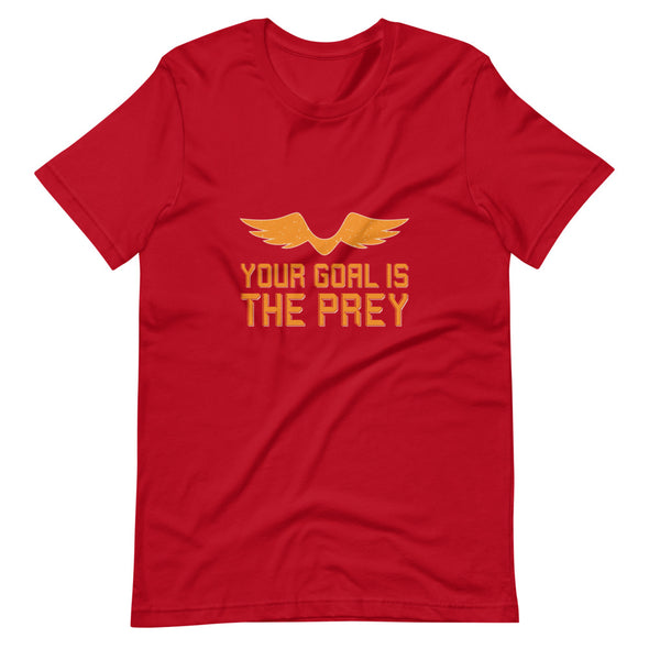 The goal is the prey Short-Sleeve Unisex T-Shirt