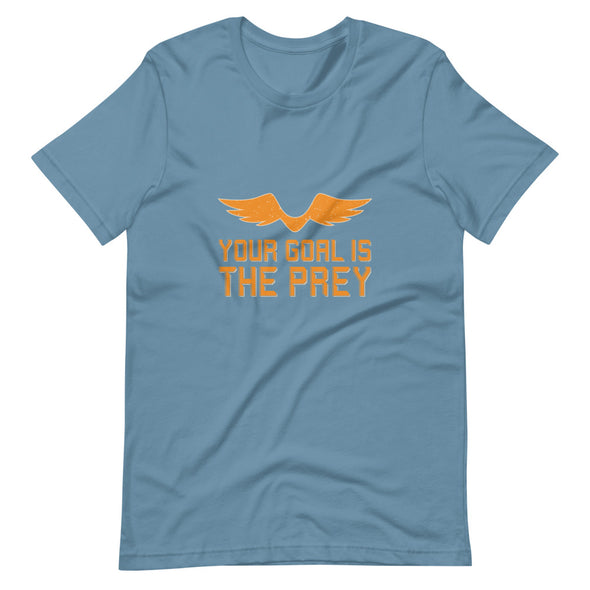 The goal is the prey Short-Sleeve Unisex T-Shirt