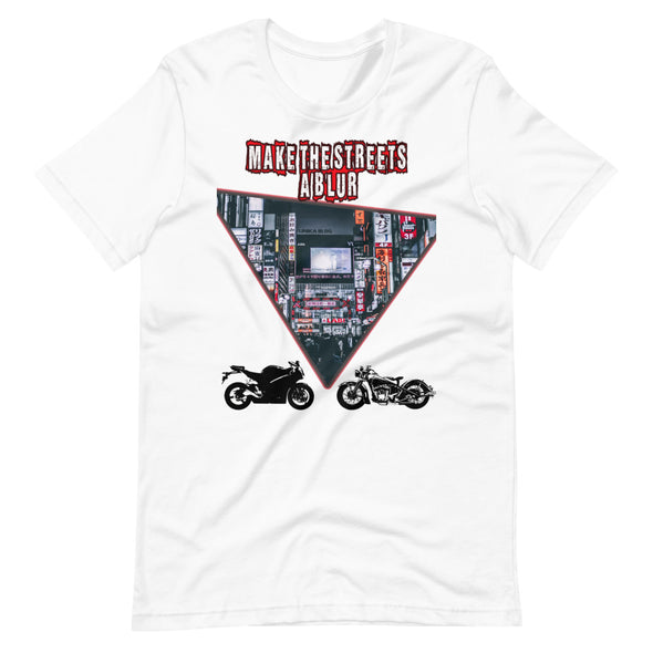 Make the street a blur Short-Sleeve Unisex T-Shirt